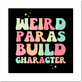 Weird Paras Build Character Groovy Posters and Art